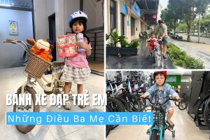 Bánh Xe Đạp Trẻ Em Những Điều Ba Mẹ Cần Biết