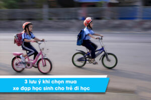 3 lưu ý khi chọn mua xe đạp học sinh cho trẻ đi học