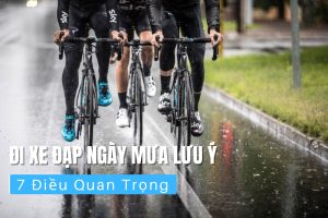 Đi xe đạp ngày mưa lưu ý với 7 điều quan trọng