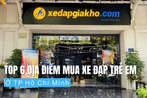 Top 6 Địa Điểm Mua Xe Đạp Trẻ Em Ở TP Hồ Chí Minh