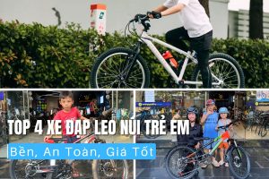 Top 4 Xe Đạp Leo Núi Trẻ Em Bền, An Toàn, Giá Tốt