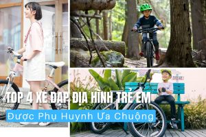 Top 4 Xe Đạp Địa Hình Trẻ Em Được Phụ Huynh Ưa Chuộng
