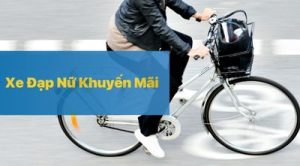 xe đạp nữ khuyến mãi