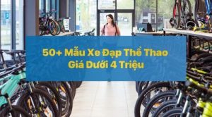 xe đạp thể thao giá dưới 4 triệu