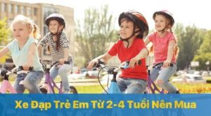 xe đạp trẻ em từ 2 - 3 tuổi nên mua