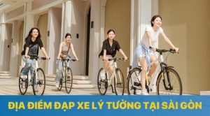 Top 10 Địa Điểm Đạp Xe Lý Tưởng Tại Sài Gòn