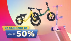 Xe cho bé giảm trực tiếp lên đến 50%