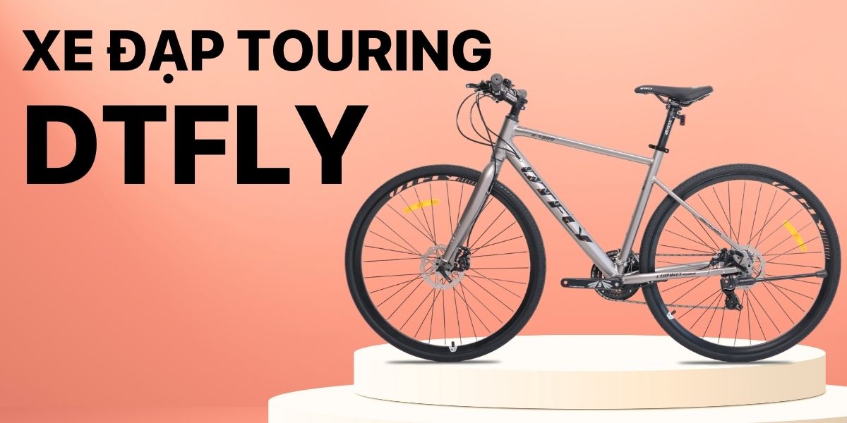 Xe đạp Touring Dtfly - Xe Đạp Giá Kho - Nguồn Xe Đạp Nhập Khẩu Lớn Nhất Việt Nam