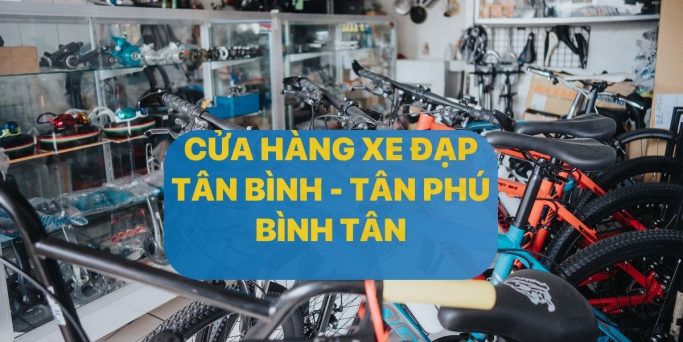 Cửa hàng xe đạp giá kho, uy tín, chất lượng hàng đầu