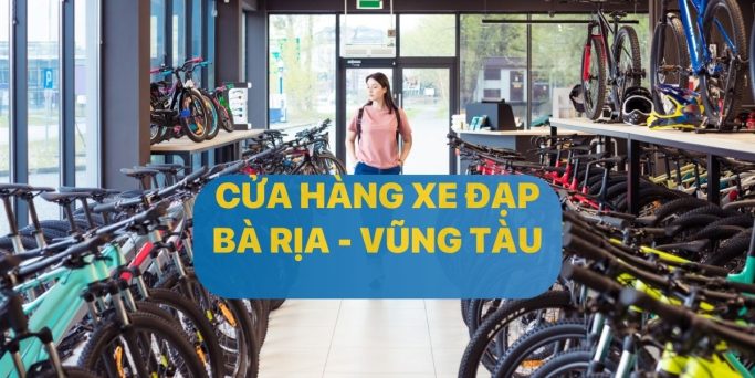 Cửa hàng xe đạp giá kho, uy tín, chất lượng hàng đầu