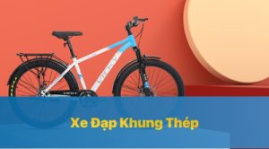 Xe Đạp Khung Thép Có Bền Không?