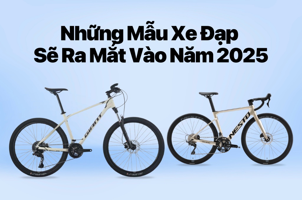 Những mẫu xe đạp mới 2025 hứa hẹn sẽ là một làn gió mới cho cộng đồng xe đạp