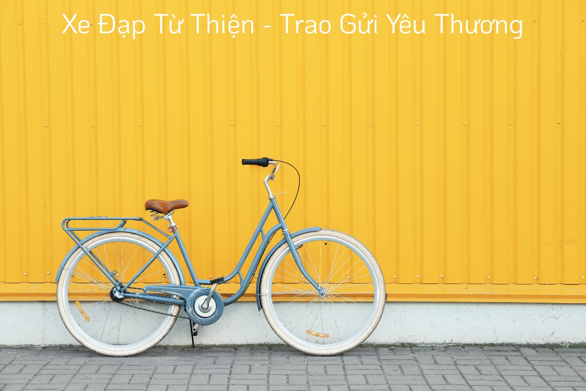 Xe đạp từ thiện an tỏa yêu thương đến xã hội