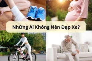 Những Ai Không Nên Đạp Xe