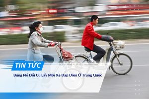 Bùng Nổ Đổi Cũ Lấy Mới Xe Đạp Điện Ở Trung Quốc