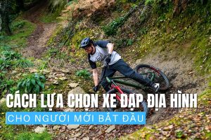 Cách Lựa Chọn Xe Đạp Địa Hình Cho Người Mới Bắt Đầu