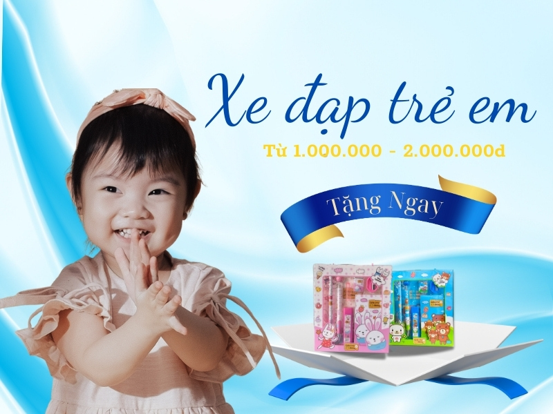Tặng bé bộ dụng cụ học tập khi mua xe đạp trẻ em từ 1.000.000đ
