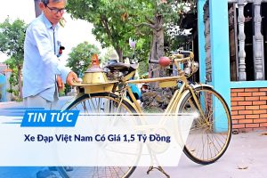 Xe Đạp Việt Nam Có Giá 1,5 Tỷ Đồng