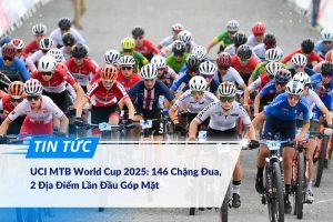 Công Bố Lịch UCI MTB World Cup 2025 146 Chặng Đua, 2 Địa Điểm Lần Đầu Góp Mặt