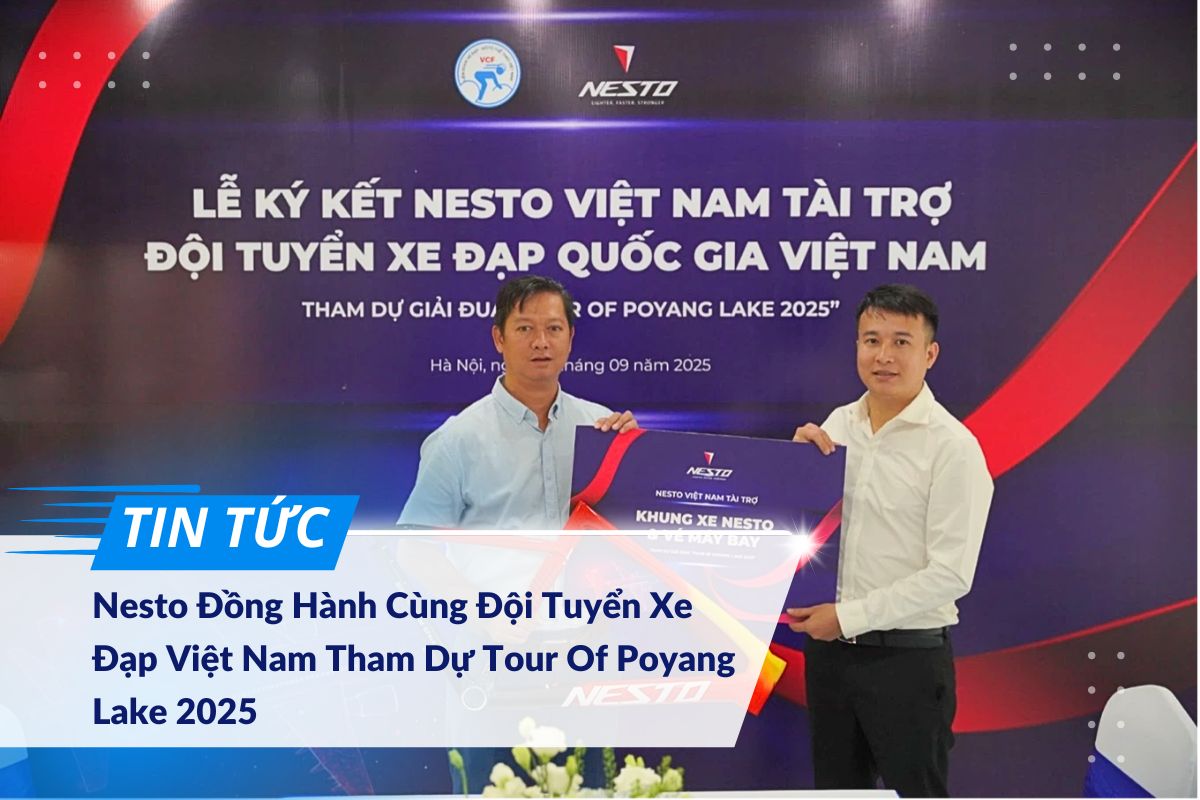 Nesto Đồng Hành Cùng Đội Tuyển Xe Đạp Việt Nam Tham Dự Tour Of Poyang Lake 2025