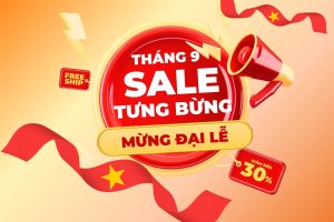 Tháng 9 tưng bừng, sale mừng đãi lễ