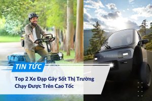 Top 2 Xe Đạp Gây Sốt Thị Trường Chạy Được Trên Cao Tốc