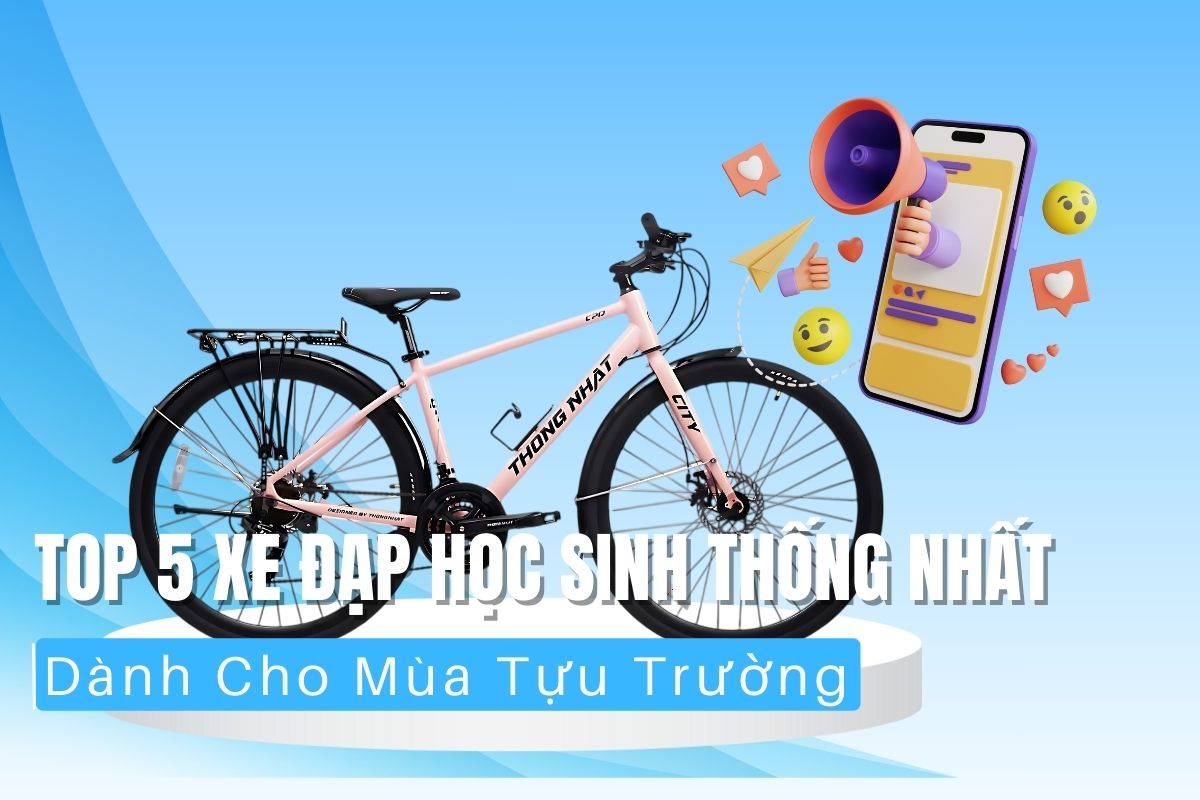 Top 5 Xe Đạp Học Sinh Thống Nhất Dành Cho Mùa Tựu Trường