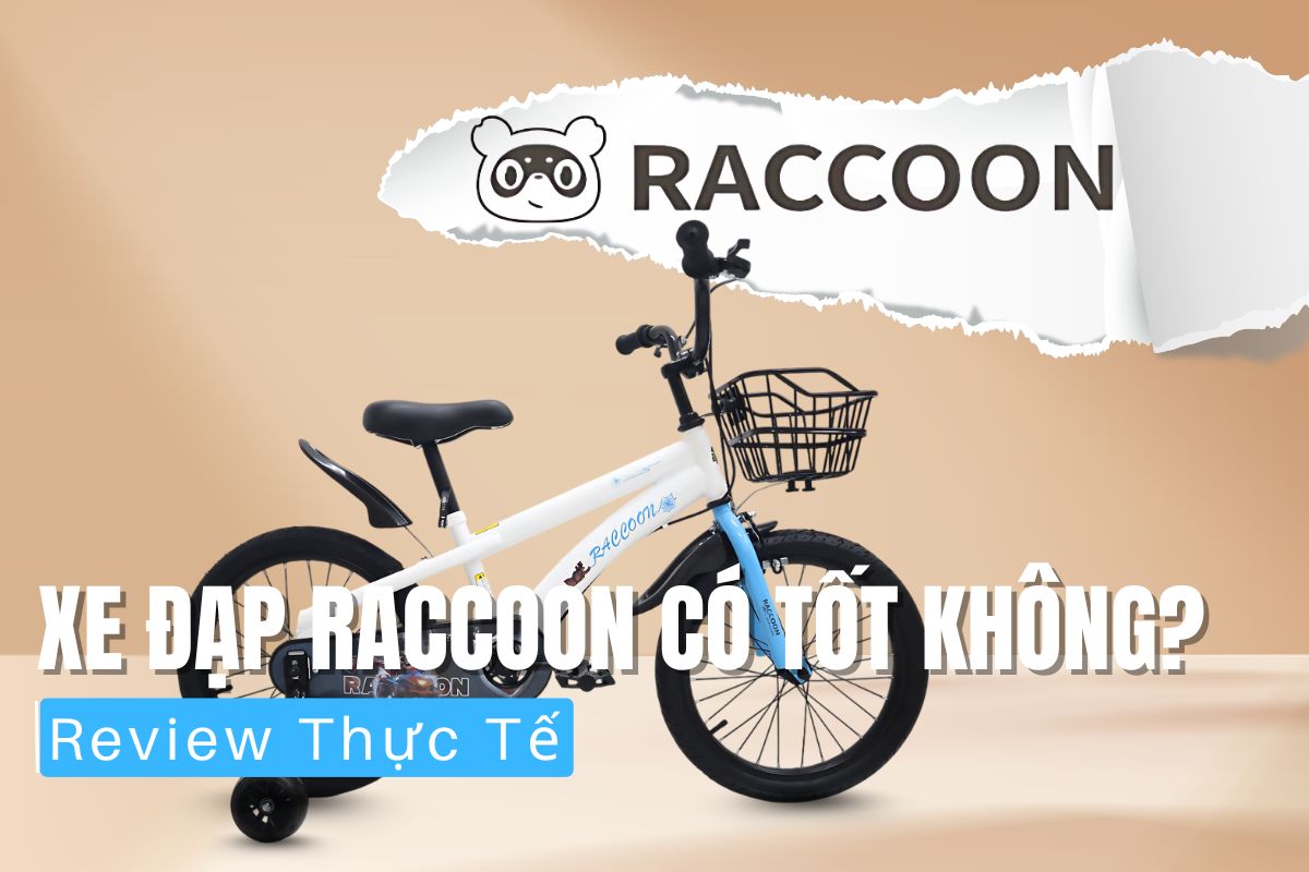 Xe Đạp Raccoon Có Tốt Không Review Thực Tế