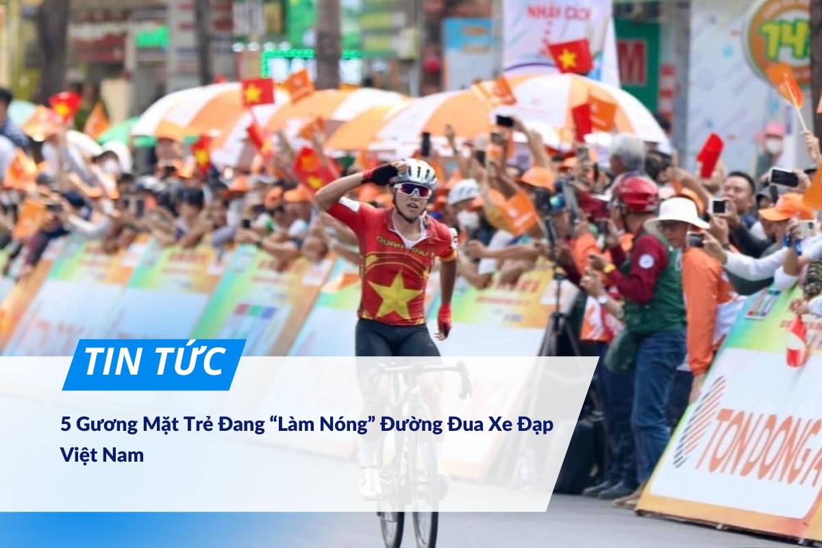 5 gương mặt trẻ đang “làm nóng” đường đua xe đạp Việt Nam