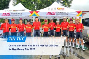 Cua ro Viet Nam Nao Se Co Mat Tai Giai Dua Xe Dap Quang Tay 2025