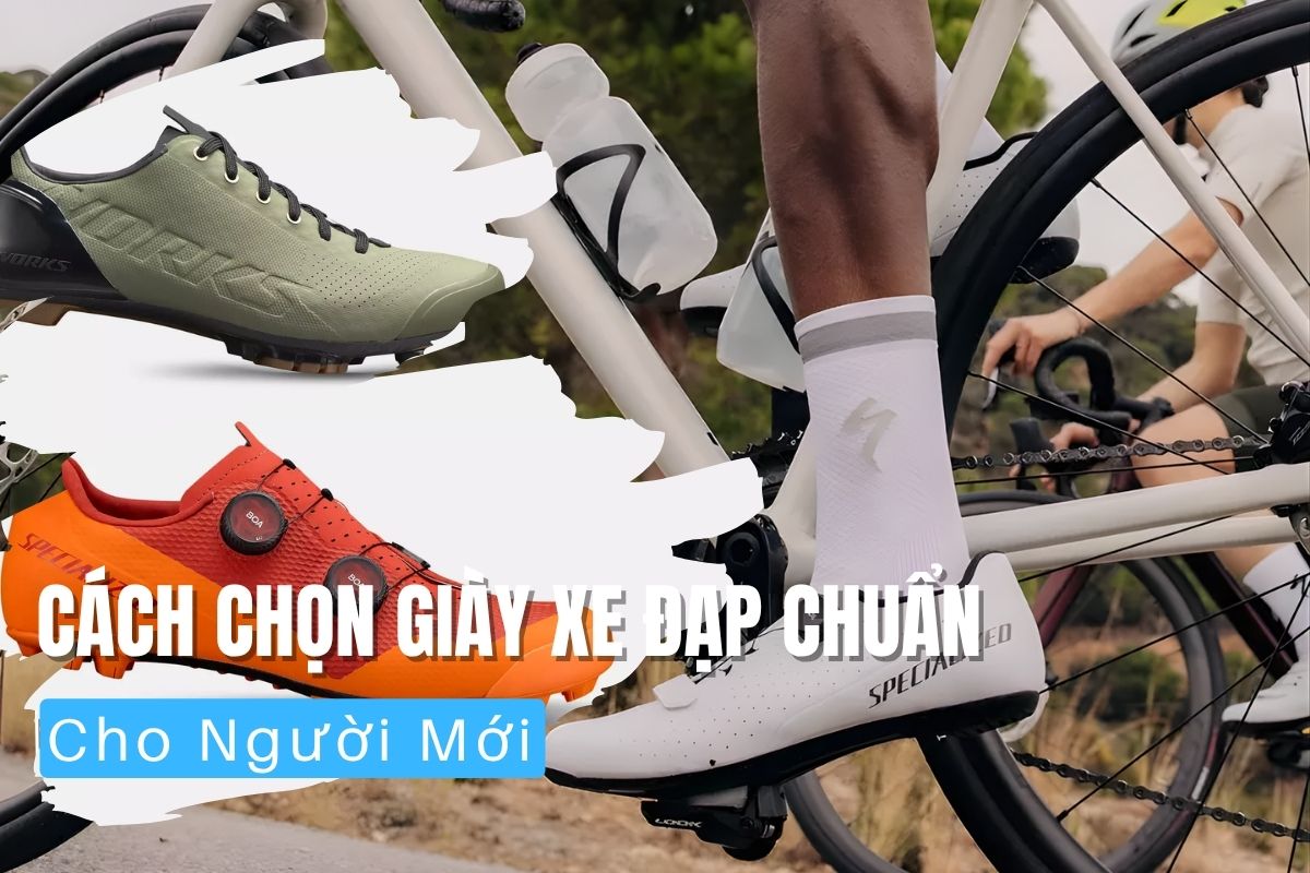 Cách Chọn Giày Xe Đạp Chuẩn Cho Người Mới