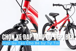 Mua xe đạp màu đỏ cho bé đúng gu, đẹp, bền tăng thêm sự tự tin