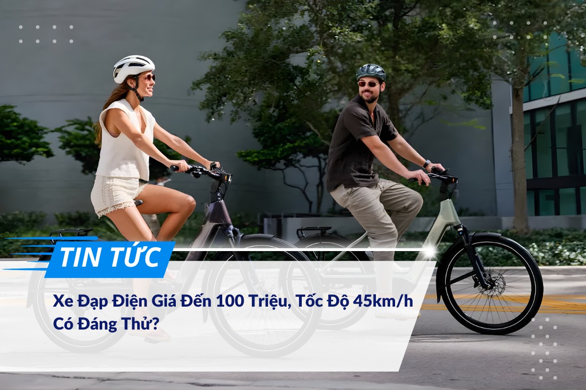 Xe Đạp Điện Giá Đến 100 Triệu, Tốc Độ 45km/h Có Đáng Thử?