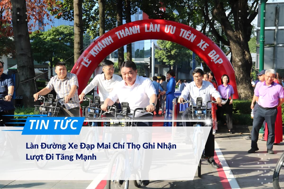 Làn Đường Xe Đạp Mai Chí Thọ Ghi Nhận Lượt Đi Tăng Mạnh