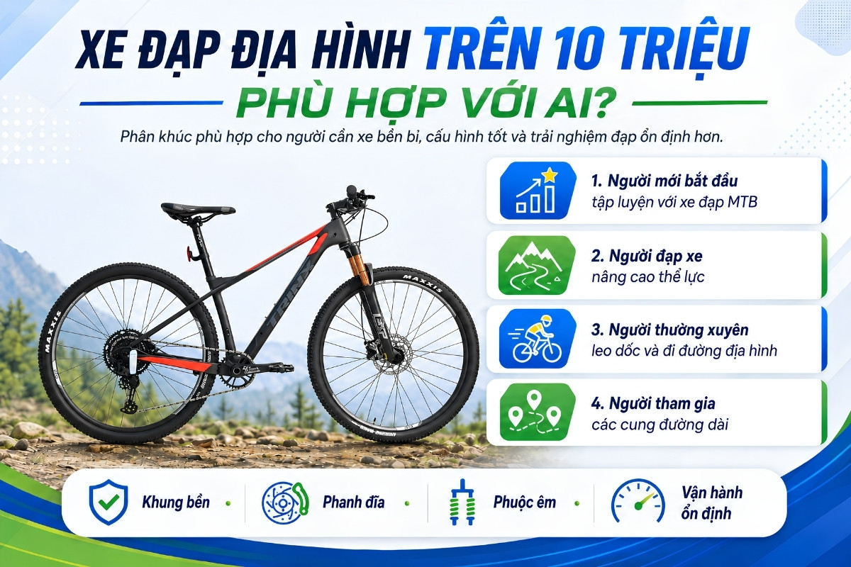 Xe đạp MTB trên 10 triệu bền bỉ, mạnh mẽ, chinh phục mọi địa hình